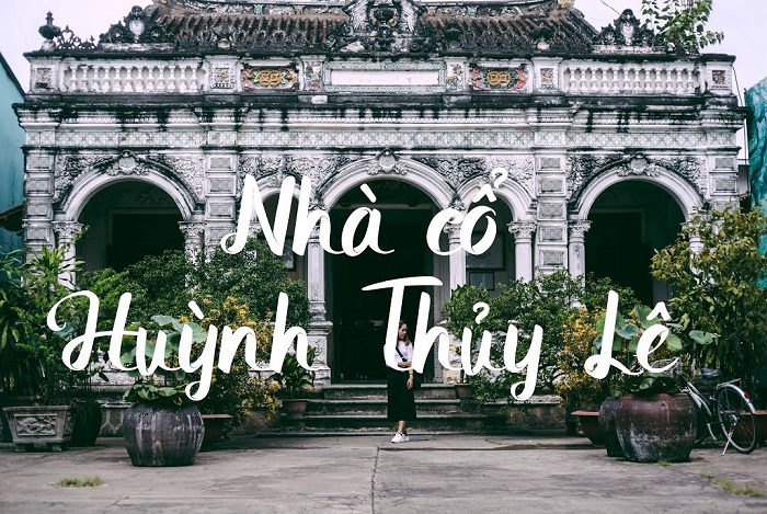 Nhà cổ Huỳnh Thủy Lê